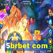 5brbet com